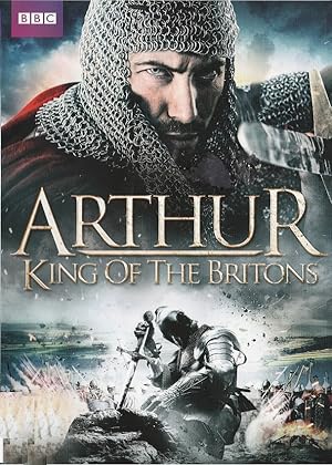Arthur: King of the Britons
